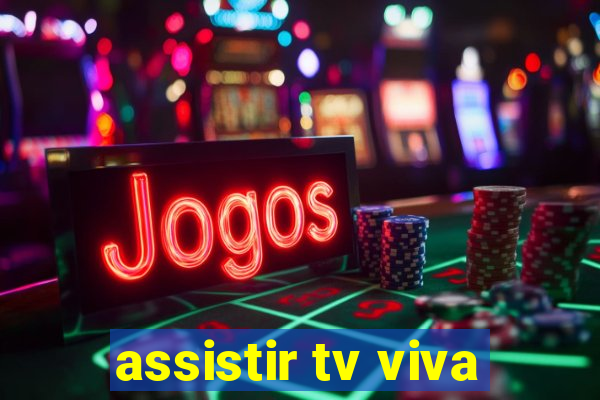 assistir tv viva